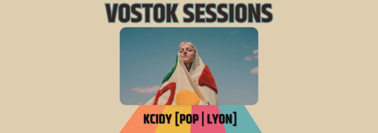 KCIDY en Vostok Sessions