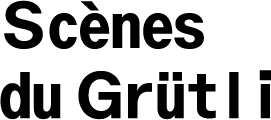 Les Scènes du Grütli